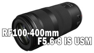 RF100-400mm F5.6-8 IS USM