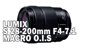 LUMIX S 28-200mm F4-7.1 MACRO O.I.S.