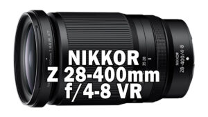 Z 28-400mm f/4-8 VR