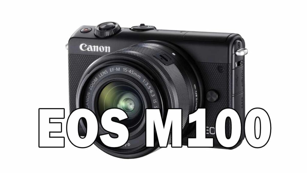 EOS M100