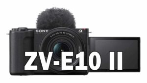 ZV-E10 II