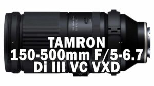 TAMRON 150-500mm F/5-6.7 Di III VC VXD