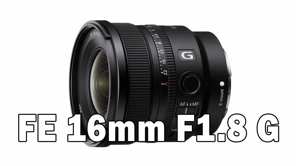 FE 16mm F1.8 G