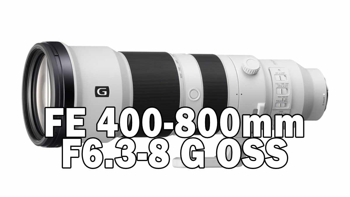 FE 400-800mm F6.3-8 G OSS