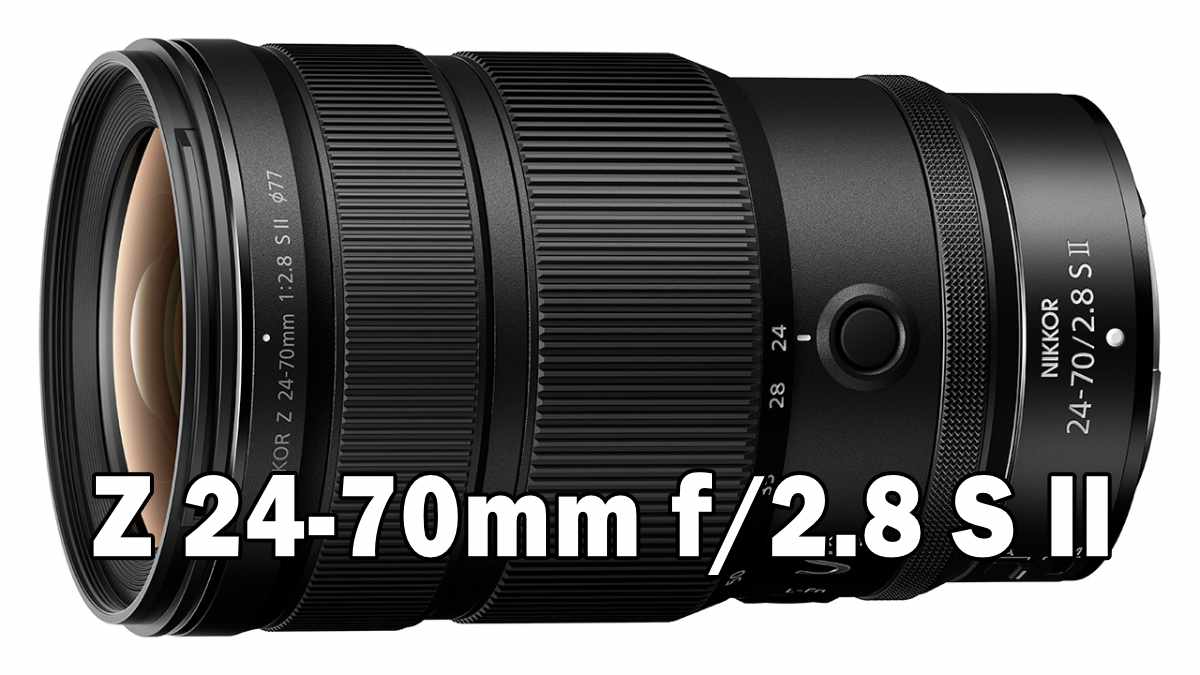 Z 24-70mm f/2.8 S II