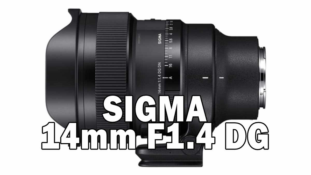 Sigma 14mm F1.4 DG DN | Art