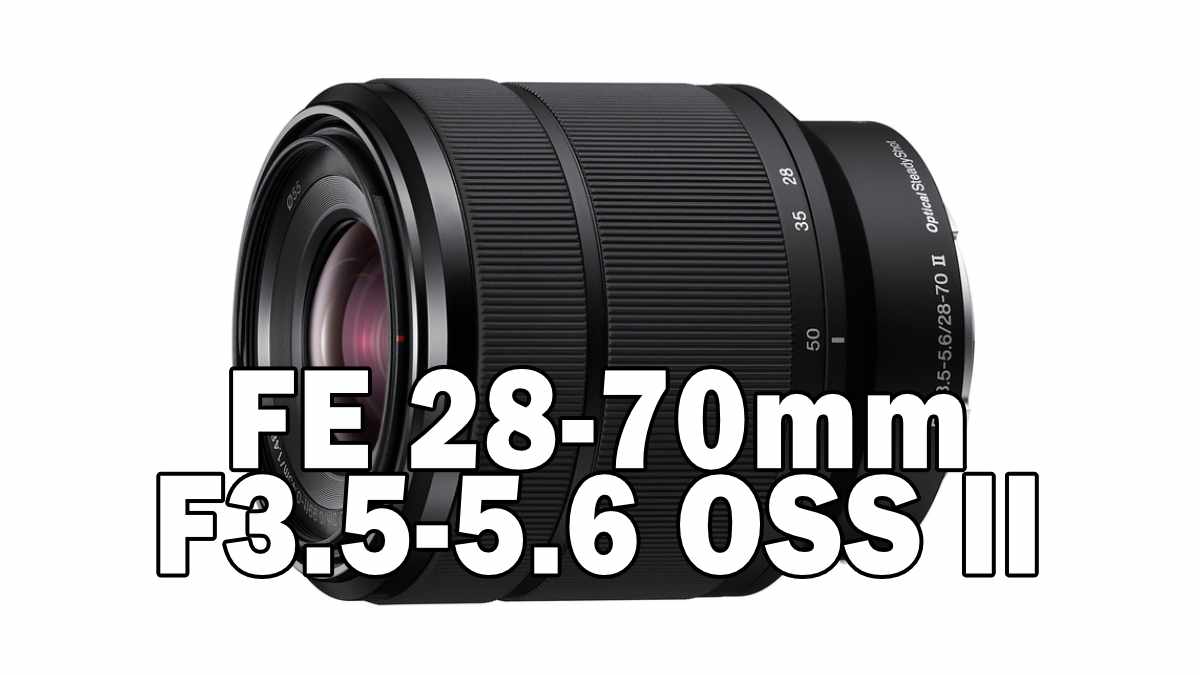 FE 28-70mm F3.5-5.6 OSS II