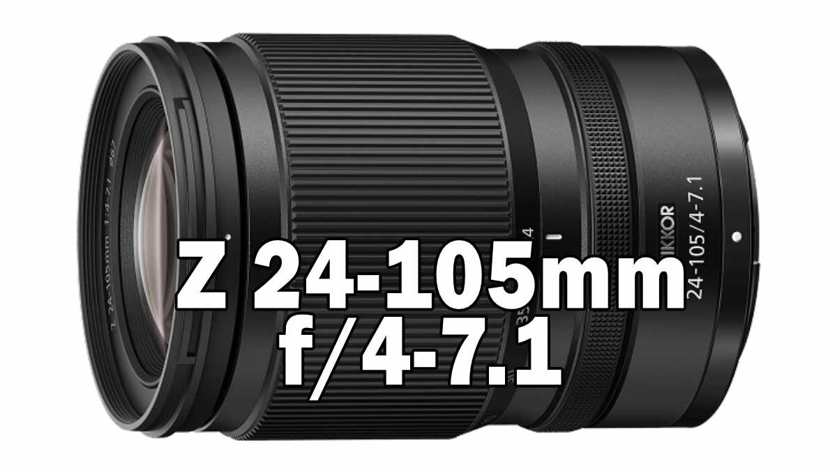 Z 24-105mm f/4-7.1