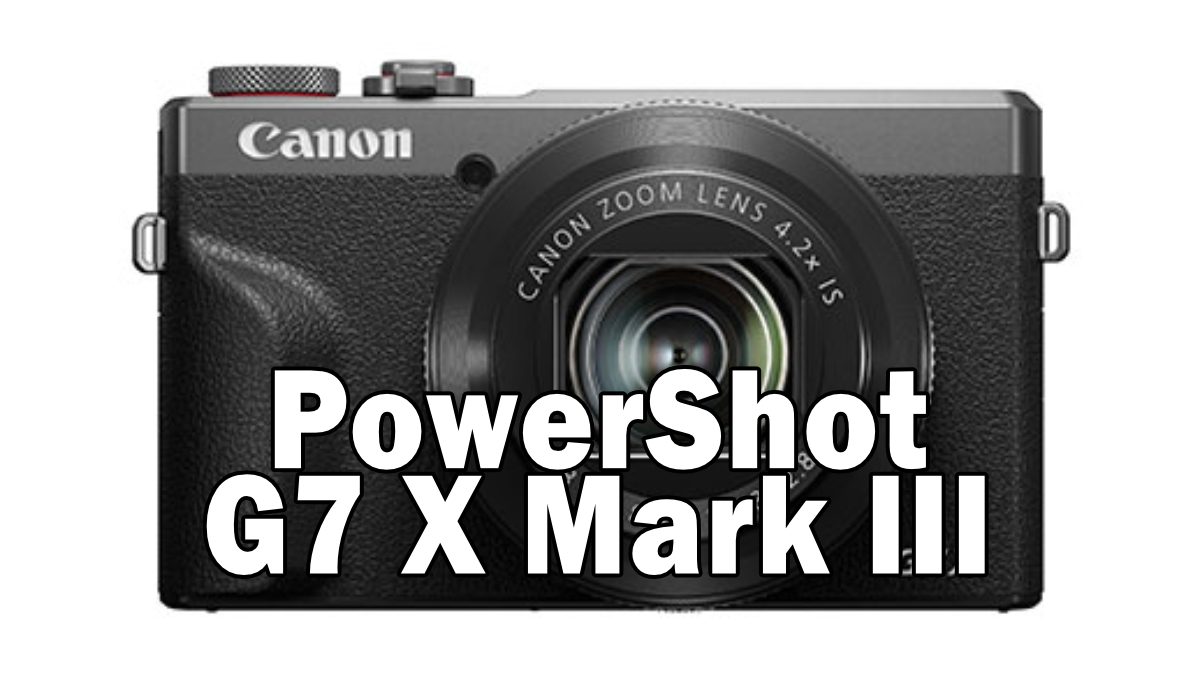 PowerShot G7 X Mark III